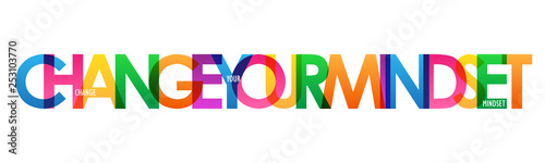 CHANGE YOUR MINDSET. colorful typography poster