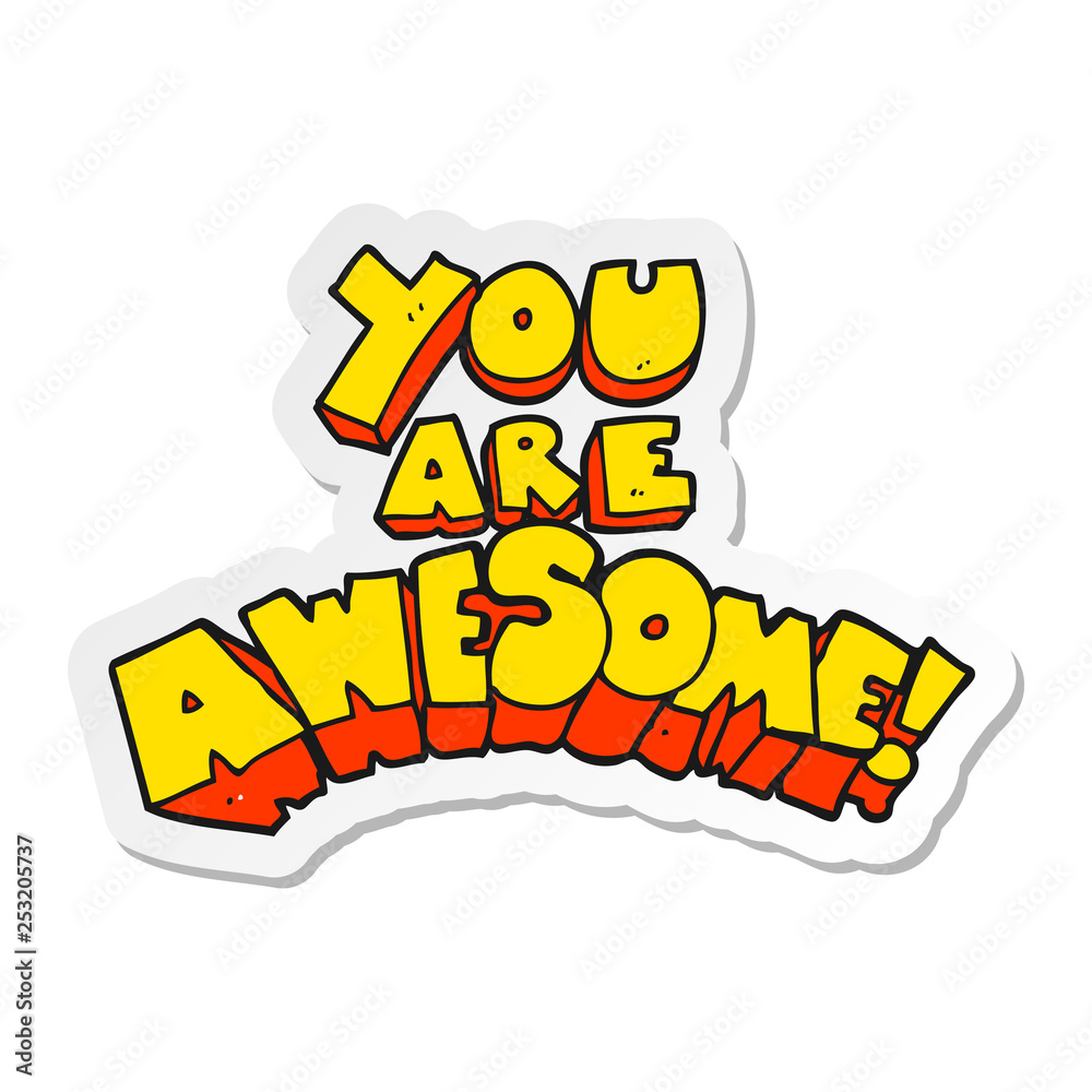sticker of a you are awesome cartoon sign sticker of a you are awesome cartoon sign