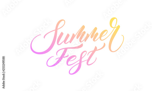 Summer Fest. Summer lettering calligraphy overlay design. Modern colorful Summer label.