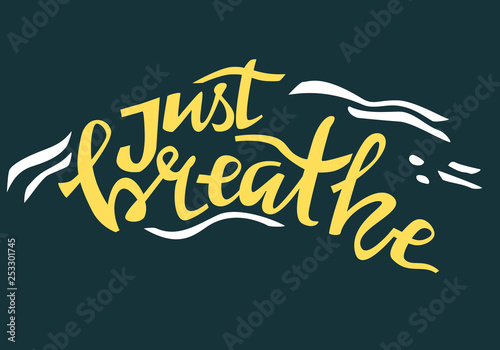 Yoga vector lettering. Just breath. Flat minimalist style.