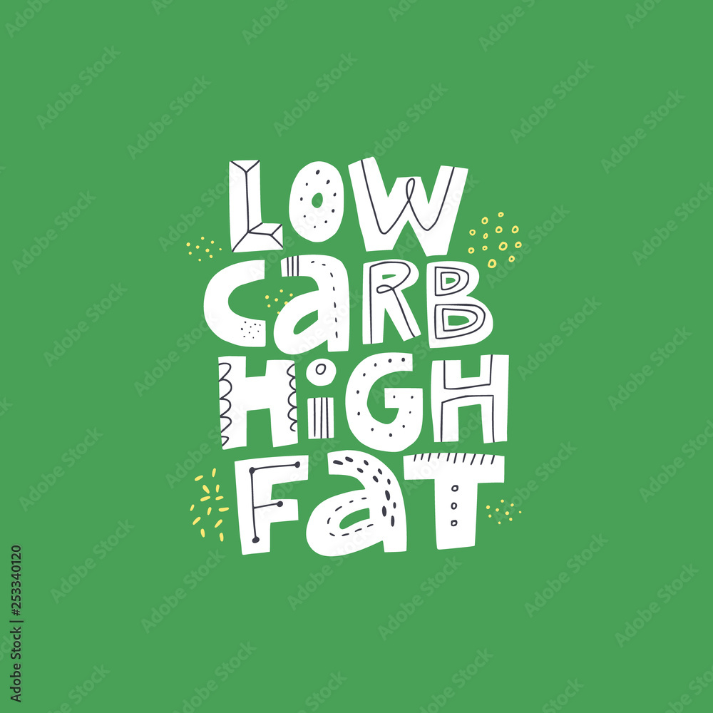 Low carb high fat white vector lettering Low carb high fat white vector lettering
