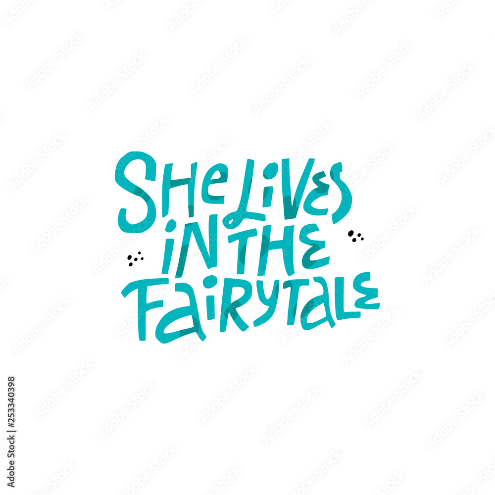 She lives in fairytale hand drawn lettering