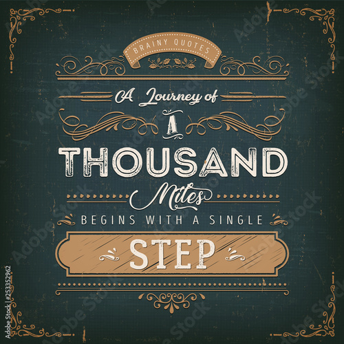 A Journey Of A Thousand Miles Motivation Quote/ Illustration of a vintage elegant golden textured background with inspiring and motivating philosophy quote, floral patterns and hand-drawned corners