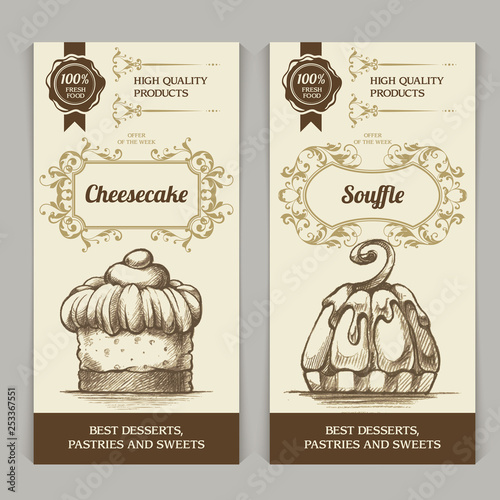 Dessert bakery vector background set. Template vertical vintage banners with calligraphic frame and hand drawn food for menu, cafe
