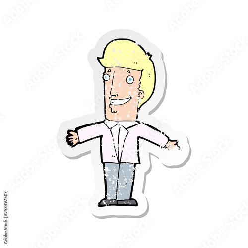 retro distressed sticker of a cartoon grining man with open arms