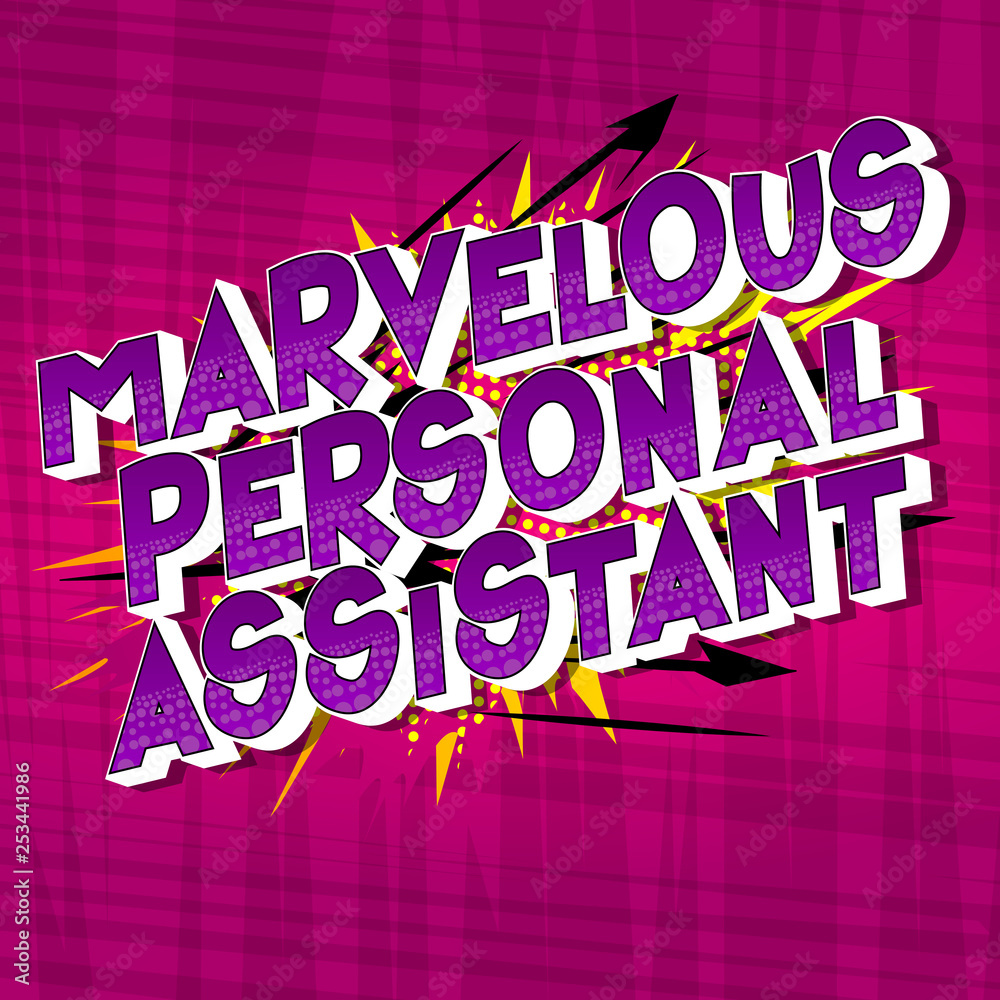 Marvelous Personal Assistant - Vector illustrated comic book style phrase on abstract background.