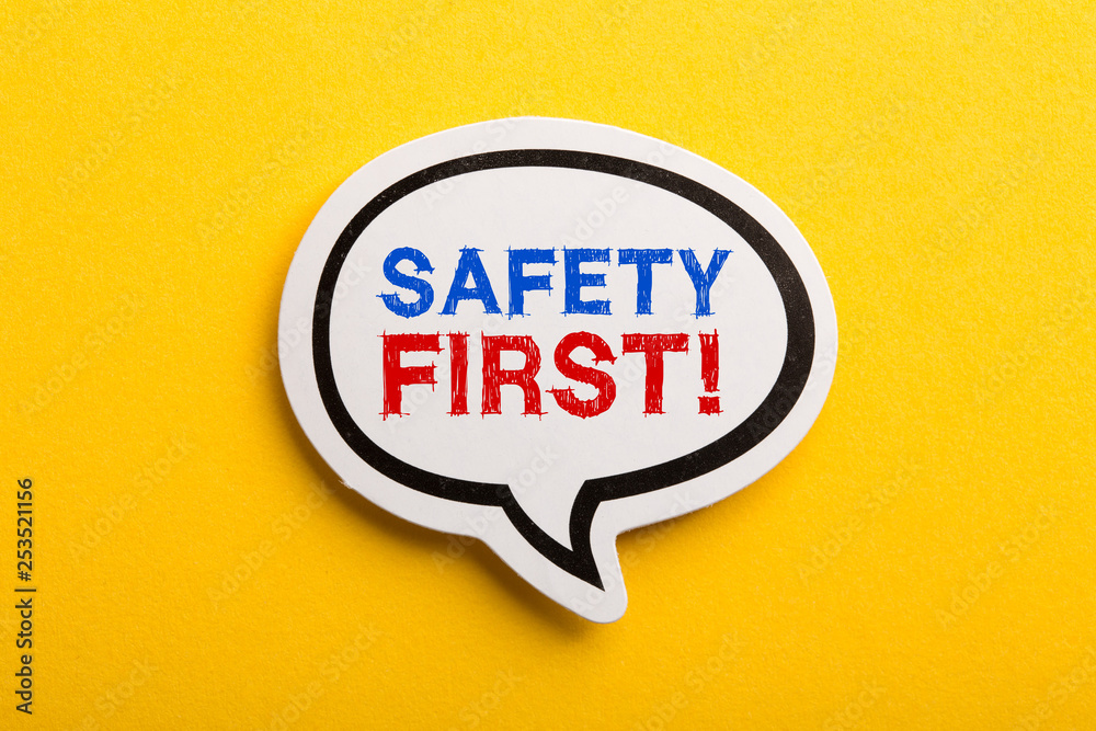 Safety First Concept Speech Bubble Isolated On Yellow Safety First Concept Speech Bubble Isolated On Yellow
