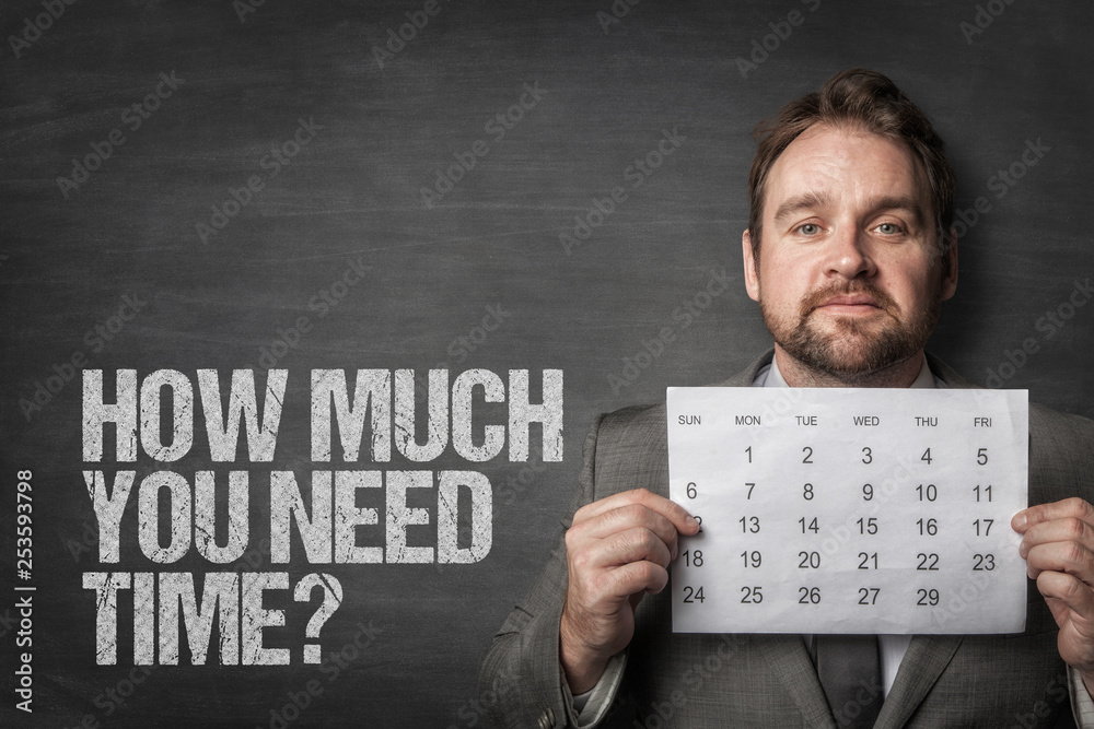 Wunschmotiv: How much you need time text with businessman #253593798