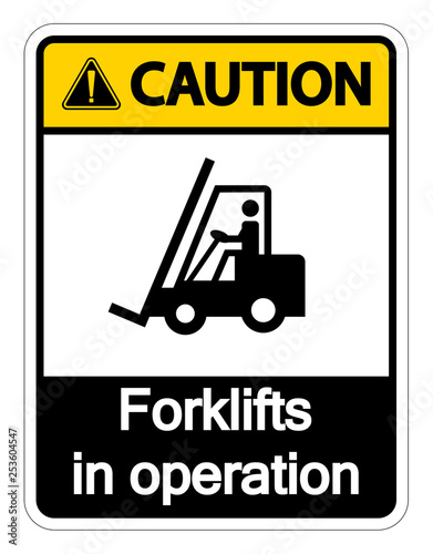 Caution forklifts in operation Sign on white background