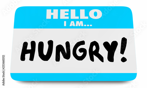 Hungry Need Eat Food Name Tag 3d Illustration
