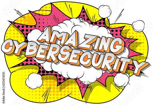 Amazing Cybersecurity - Vector illustrated comic book style phrase on abstract background.