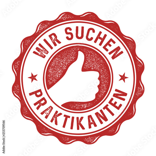 Wir suchen Praktikanten Stempel