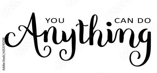 YOU CAN DO ANYTHING hand lettering banner