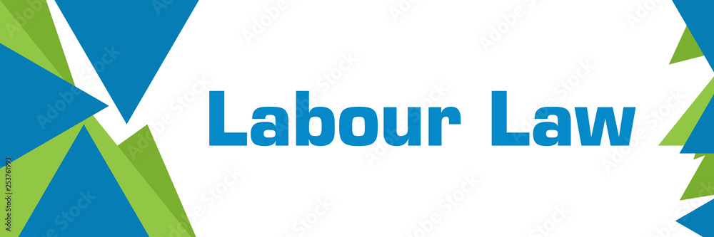 Labour Law Green Blue Triangle Text Labour Law Green Blue Triangle Text