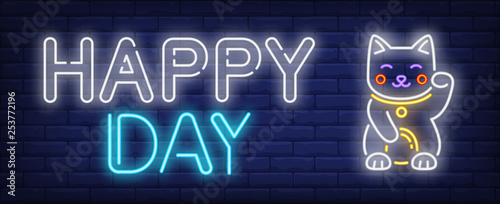 Happy day neon sign. Maneki neko