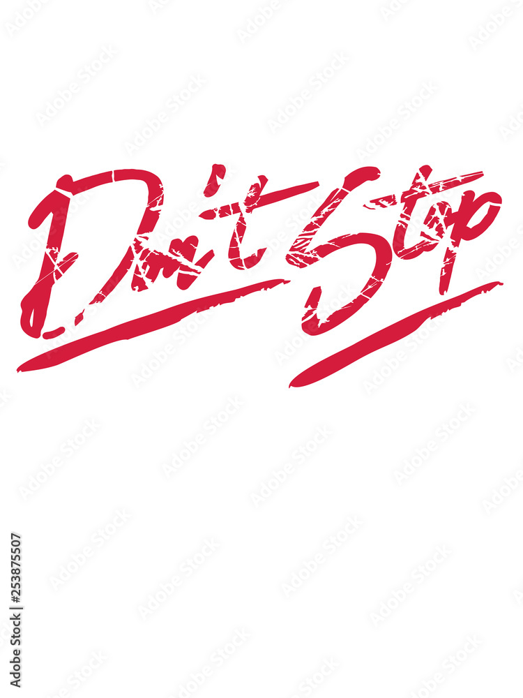 don't stop rot striche risse kratzer logo rennen nicht aufhören niemals aufgeben nicht stehen bleiben immer weiter schnell mut joggen disziplin stärke zeigen ziel weg erfolgreich design