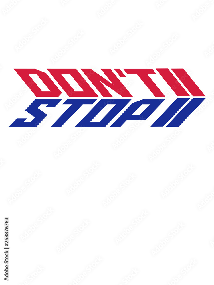don't stop rot blau pfeil logo rennen nicht aufhören niemals aufgeben nicht stehen bleiben immer weiter schnell mut laufen joggen disziplin Ehrgeiz stärke zeigen ziel weg fokussieren erfolgreich desig don't stop rot blau pfeil logo rennen nicht aufhören niemals aufgeben nicht stehen bleiben immer weiter schnell mut laufen joggen disziplin Ehrgeiz stärke zeigen ziel weg fokussieren erfolgreich desig