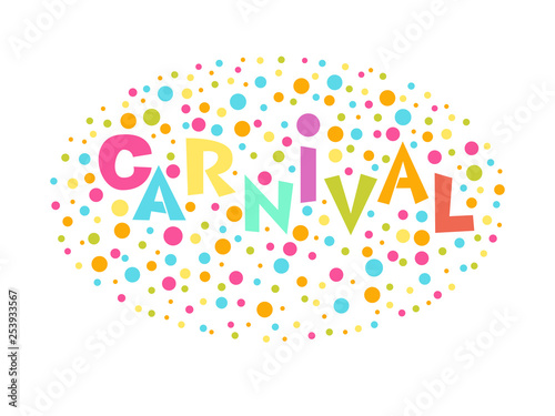 Vector bright illustration. Custom design lettering for carnival card  poster  invitation or banner