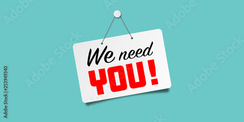 We need you !