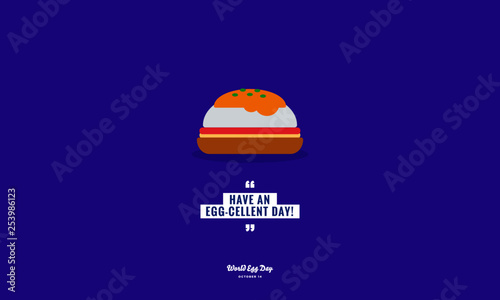 Have an eggcellent day pun poster for world egg day October 14