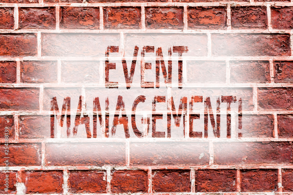 Handwriting text writing Event Management. Conceptual photo Special Occasion Schedule Organization Arrange Activities Brick Wall art like Graffiti motivational call written on the wall