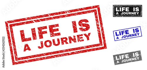 Grunge LIFE IS A JOURNEY rectangle stamp seals isolated on a white background. Rectangular seals with distress texture in red, blue, black and grey colors.