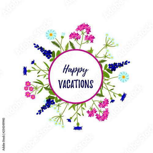 Floral frame of wild flowers isolated on white. Happy vacations design Vector illustration. Space for text