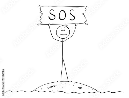 Cartoon stick figure drawing conceptual illustration of castaway man surviving alone on small island and holding SOS sign.