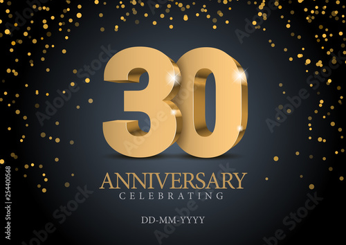 Anniversary 30. gold 3d numbers. Poster template for Celebrating 30th anniversary event party. Vector illustration
