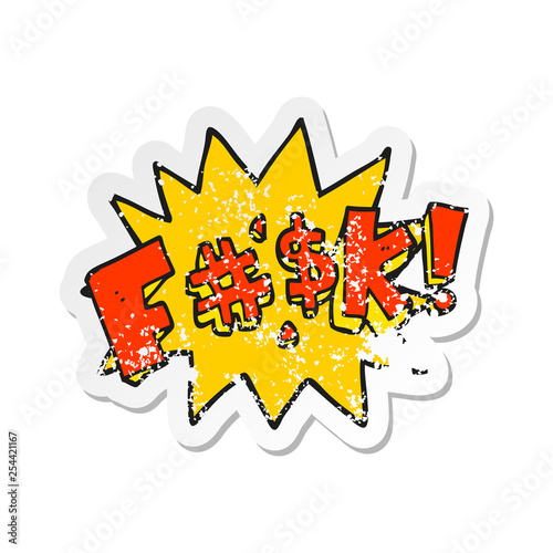 retro distressed sticker of a cartoon swearword