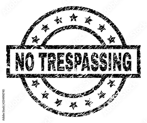 NO TRESPASSING stamp seal watermark with distress style. Designed with rectangle, circles and stars. Black vector rubber print of NO TRESPASSING tag with retro texture.
