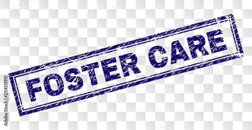 FOSTER CARE stamp seal print with rubber print style and double framed rectangle shape. Stamp is placed on a transparent background. Blue vector rubber print of FOSTER CARE text with unclean texture.