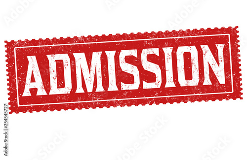 Admission sign or stamp