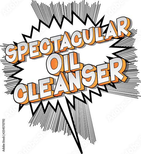 Spectacular Oil Cleanser - Vector illustrated comic book style phrase on abstract background.