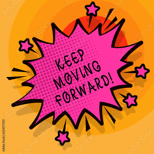 Wallpaper Mural Word writing text Keep Moving Forward. Business photo showcasing improvement Career encouraging Go ahead be better Torontodigital.ca