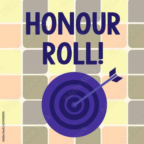 Text sign showing Honour Roll. Business photo showcasing List of students who have earned grades above a specific average photo