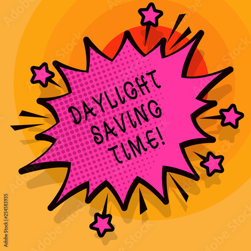 Word writing text Daylight Saving Time. Business photo showcasing advancing clocks during summer to save electricity