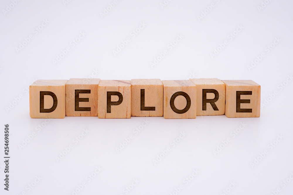 Deplore Word Written In Wooden Cube Deplore Word Written In Wooden Cube