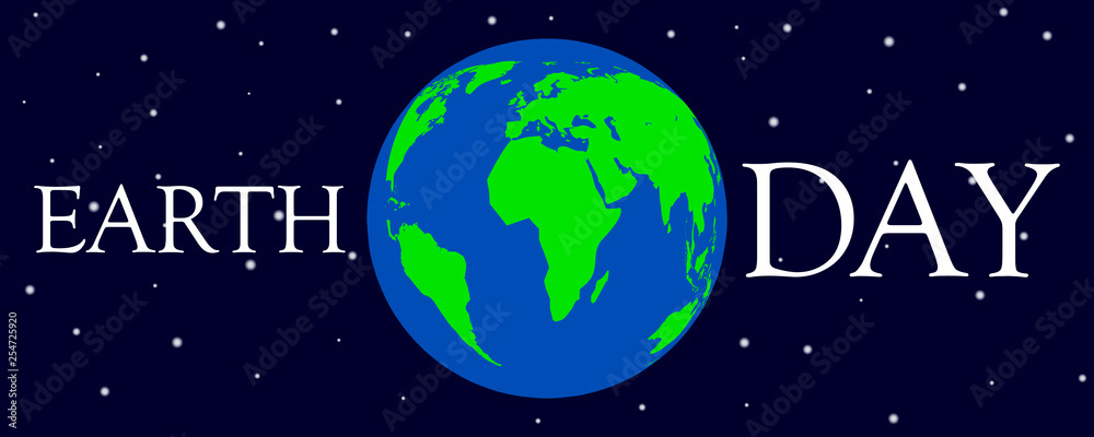 Happy Earth Day, Earth in space with stars, vector illustration