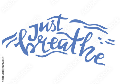 Yoga vector lettering. Just breath. Flat minimalist style.