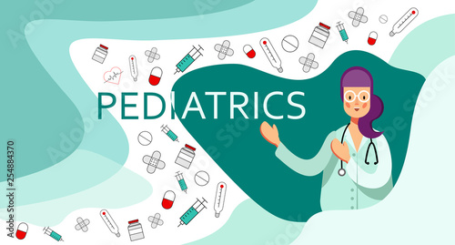 Smiling female doctor in eyeglasses with stethoscope points on word pediatrics and healthcare icons, including a pill and medicine bottles, drugs, syringes, hearts and Adhesive bandage. Vector