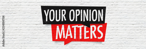 Your opinion matters photo