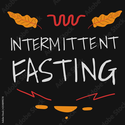 Intermittent Fasting hand drawn Lettering.