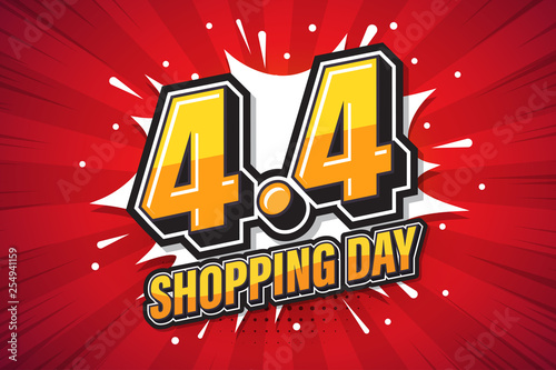 4.4 Shopping day font expression pop art comic speech bubble. Vector illustration photo