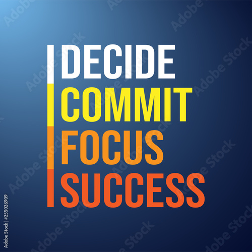 decide commit focus success. successful quote with modern background vector