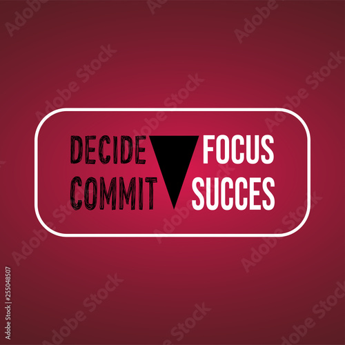 decide commit focus success. successful quote with modern background vector