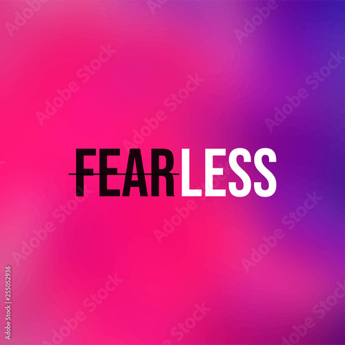 fearless. Life quote with modern background vector