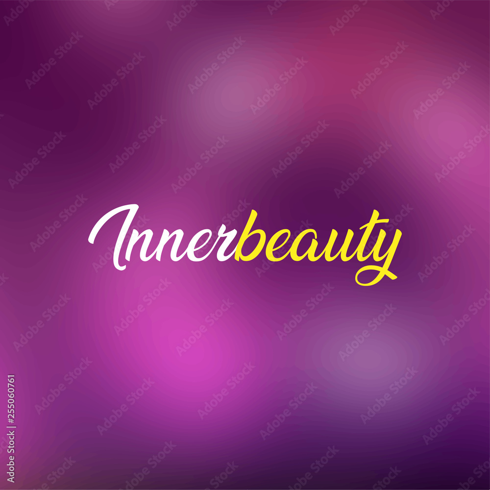 innerbeauty. Love quote with modern background vector