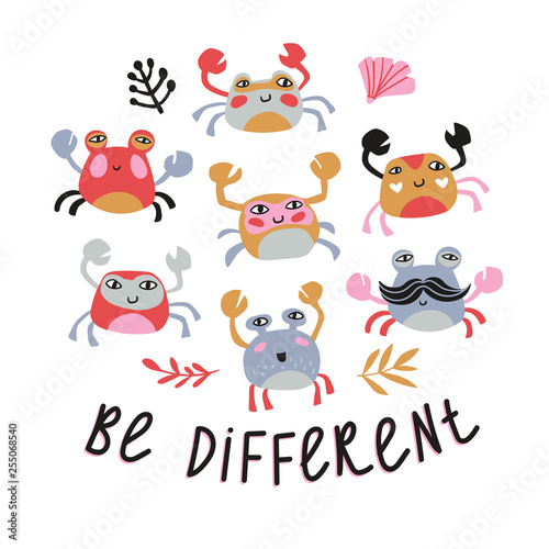 Inspirational poster or baby print for t shirt. Bright design with funny crabs. Vector illustration with phrase - Be different.