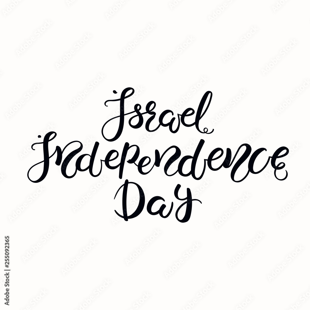 Hand written calligraphic lettering quote Israel Independence Day. Isolated objects on white background. Vector illustration. Design element for poster, banner, greeting card.